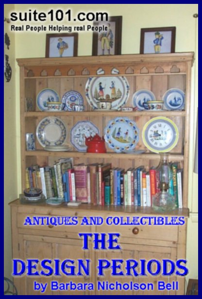 Suite101 e-Book Antiques and Collectibles: The Design Periods