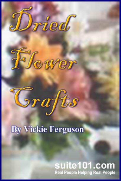 Suite101 e-Book Dried Flower Crafts