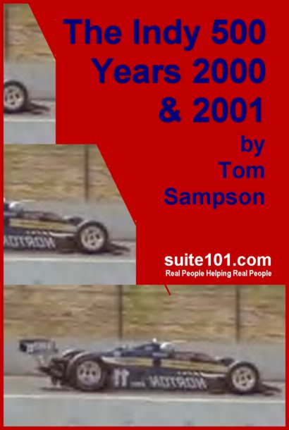 Suite101 e-Book The Indy 500, Years 2000 and 2001